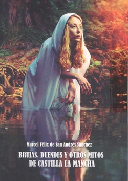 Brujas, duendes y otros mitos de Castilla-La Mancha