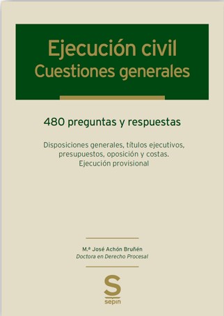 Ejecución civil. Cuestiones generales. 9788417414474