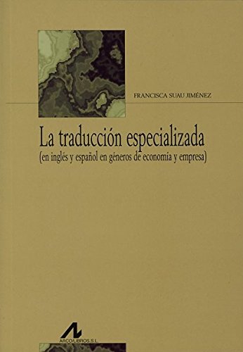 La traducción especializada . 9788476357910