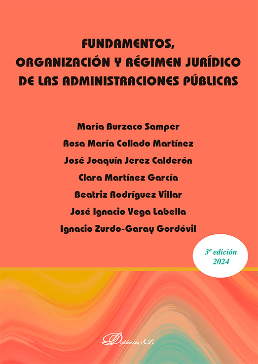 Fundamentos, organización y régimen jurídico de las Administraciones Públicas