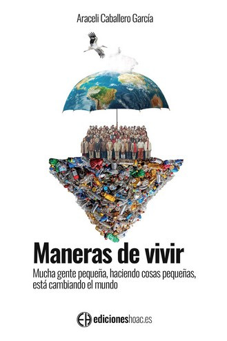 Maneras de vivir. 9788492787708