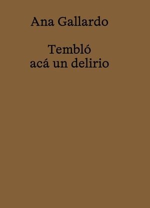 Tembló acá un delirio. 9788412716597