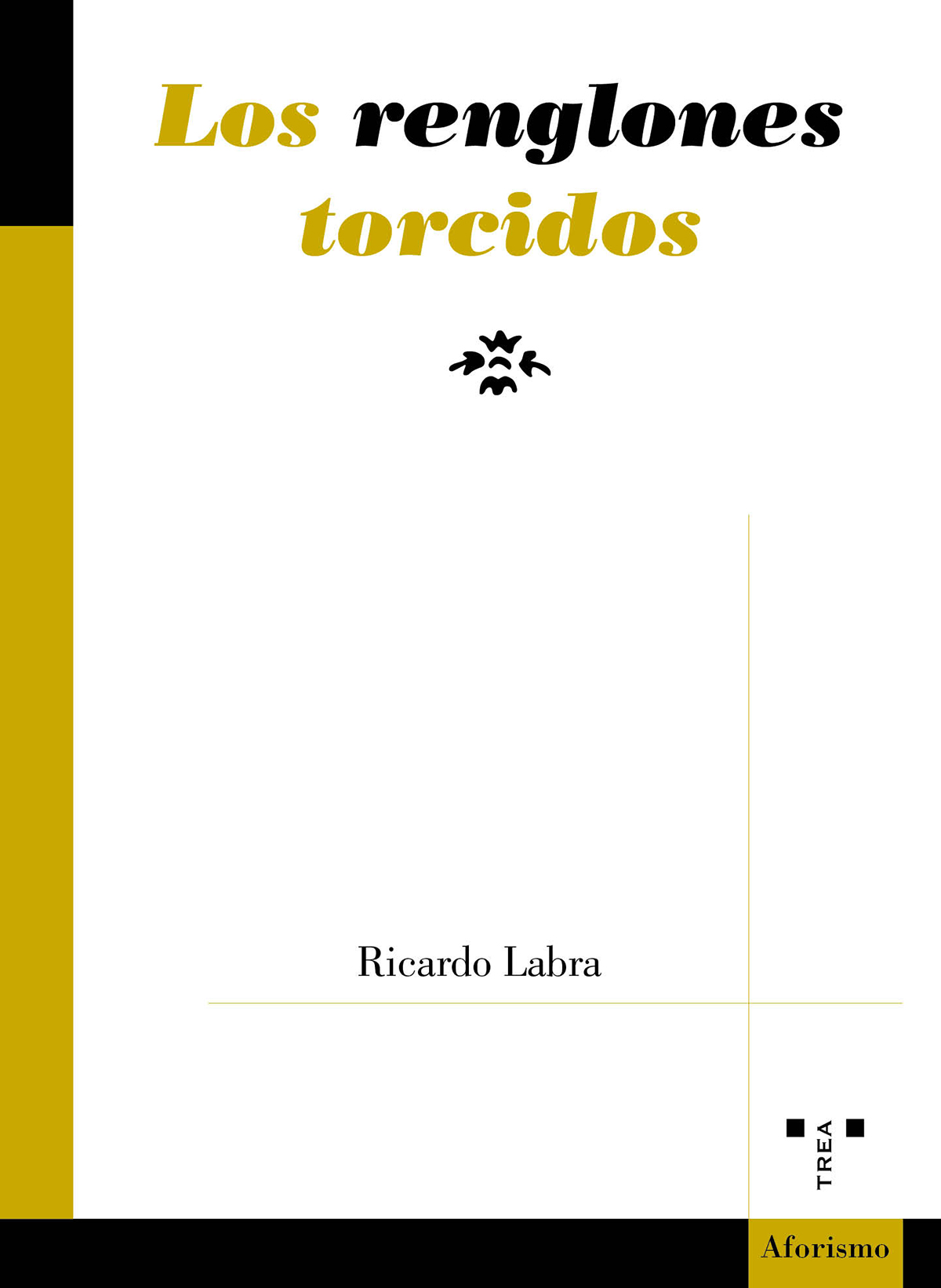 Los renglones torcidos. 9788410263079