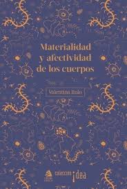 Materialidad y afectividad de los cuerpos. 9789563035704