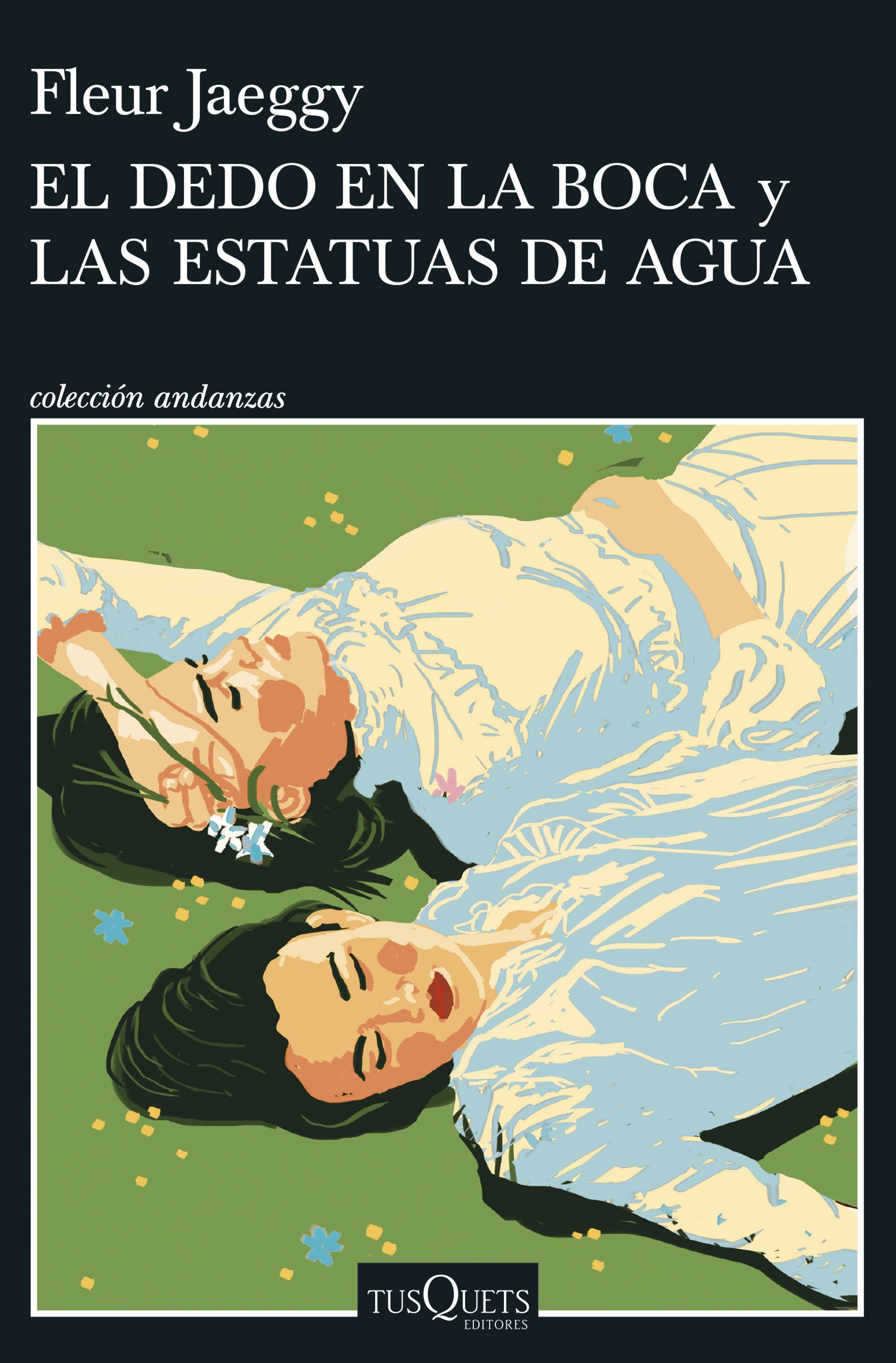 El dedo en la boca y Las estatuas de agua. 9788411075558
