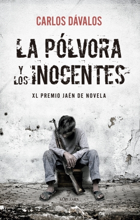 La pólvora y los inocentes. 9788410523227