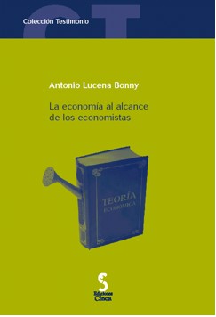 La economía al alcance de los economistas