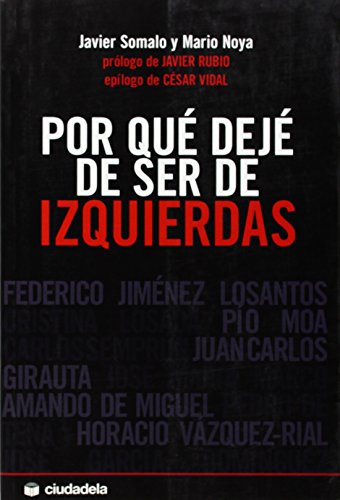 Por qué dejé de ser de izquierdas. 9788496836334