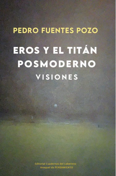 Eros y el titán posmoderno. 9788418997693