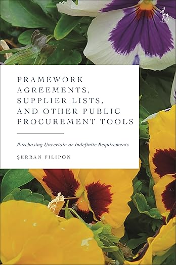 Framework agreements, supplier lists, and other public procurement tools. 9781509959945