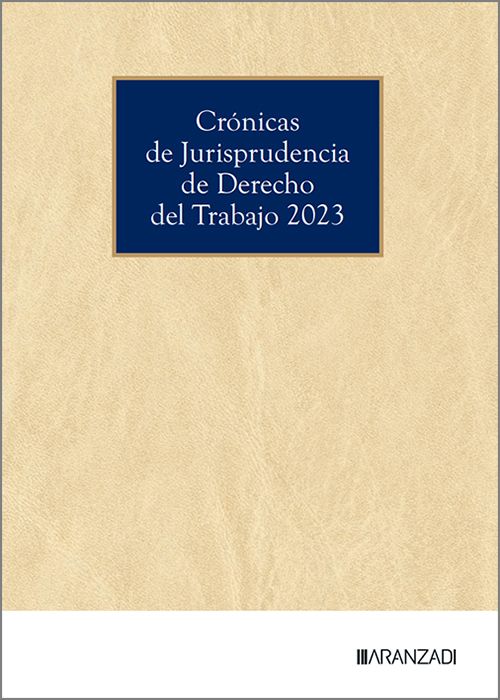 Crónicas de Jurisprudencia de Derecho del Trabajo 2023. 9788410853447
