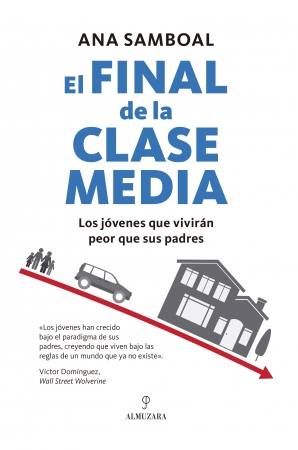 El final de la clase media. 9788410528031