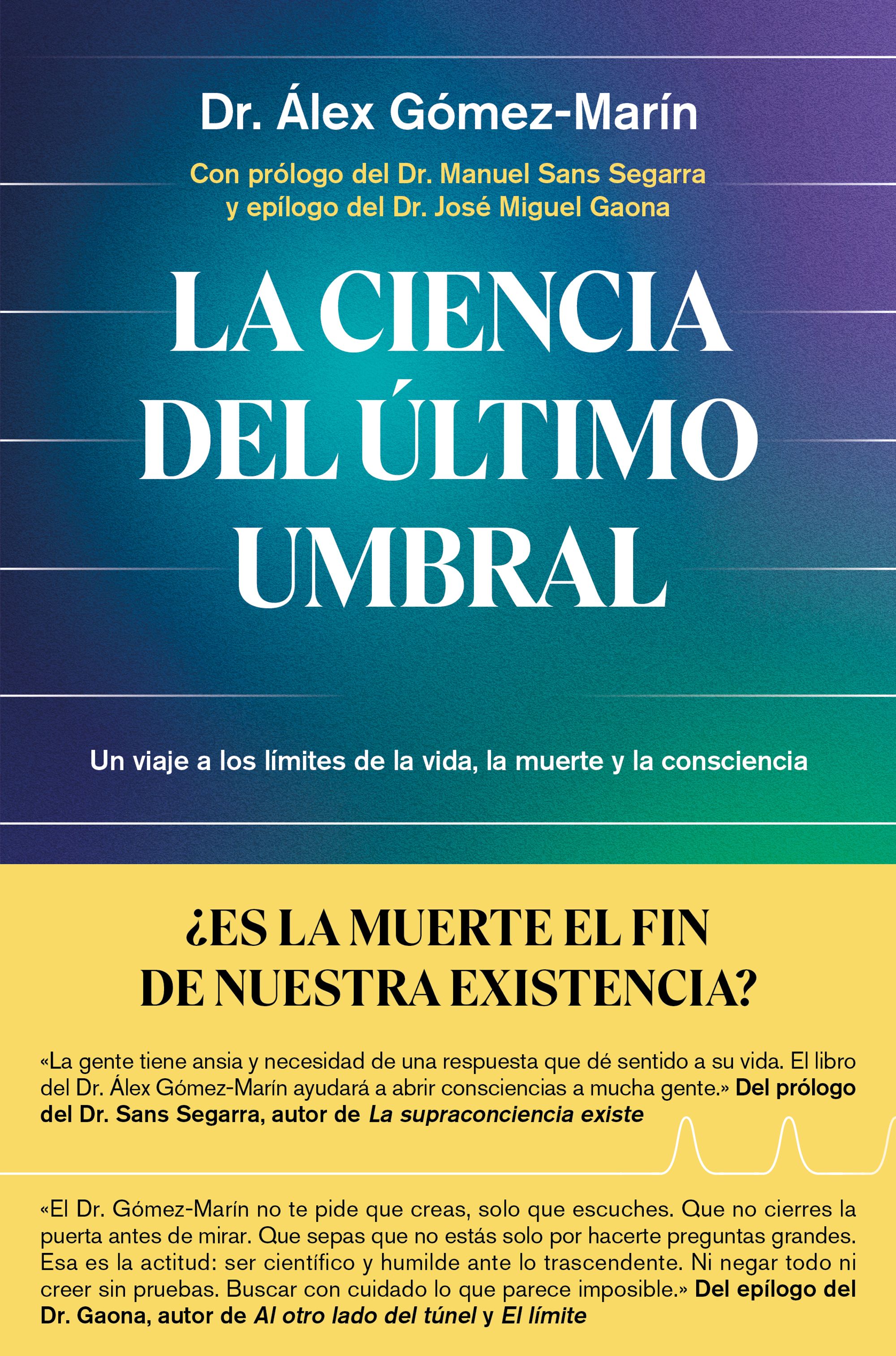 La ciencia del último umbral. 9791387869137