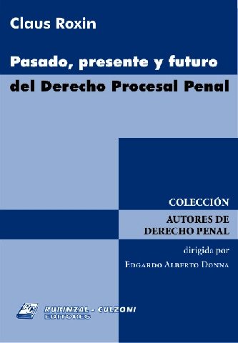 Pasado, presente y futuro del Derecho procesal penal