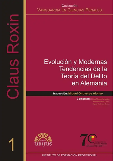 Evolución y modernas tendencias de la teoría del delito en Alemania. 9789709511369