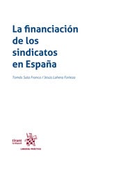 La financiación de los sindicatos en España. 9791370108571