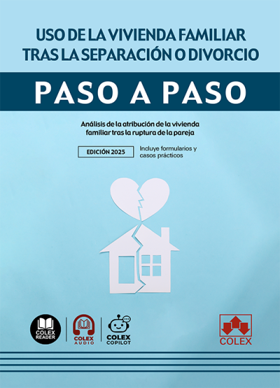 Uso de la vivienda familiar tras la separación o divorcio. Paso a paso. 9791370112363