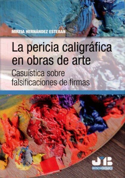 La pericia caligráfica en obras de arte. 9791387828486