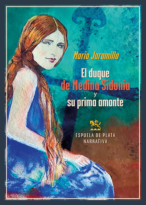 El duque de Medina Sidonia y su prima amante. 9788419877659