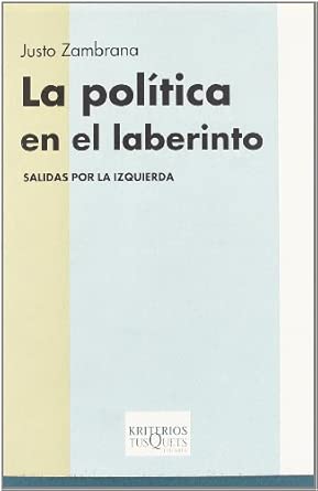 La política en el laberinto. 9788483108635