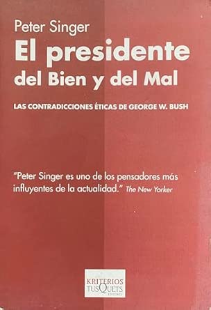 El presidente del bien y del mal. 9788483109731