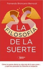 La filosofía de la suerte. 9791387813291