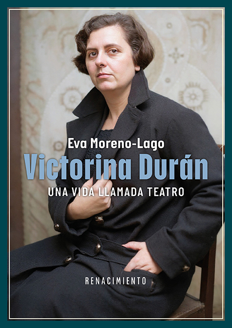 Victorina Durán, una vida llamada teatro. 9791387939236