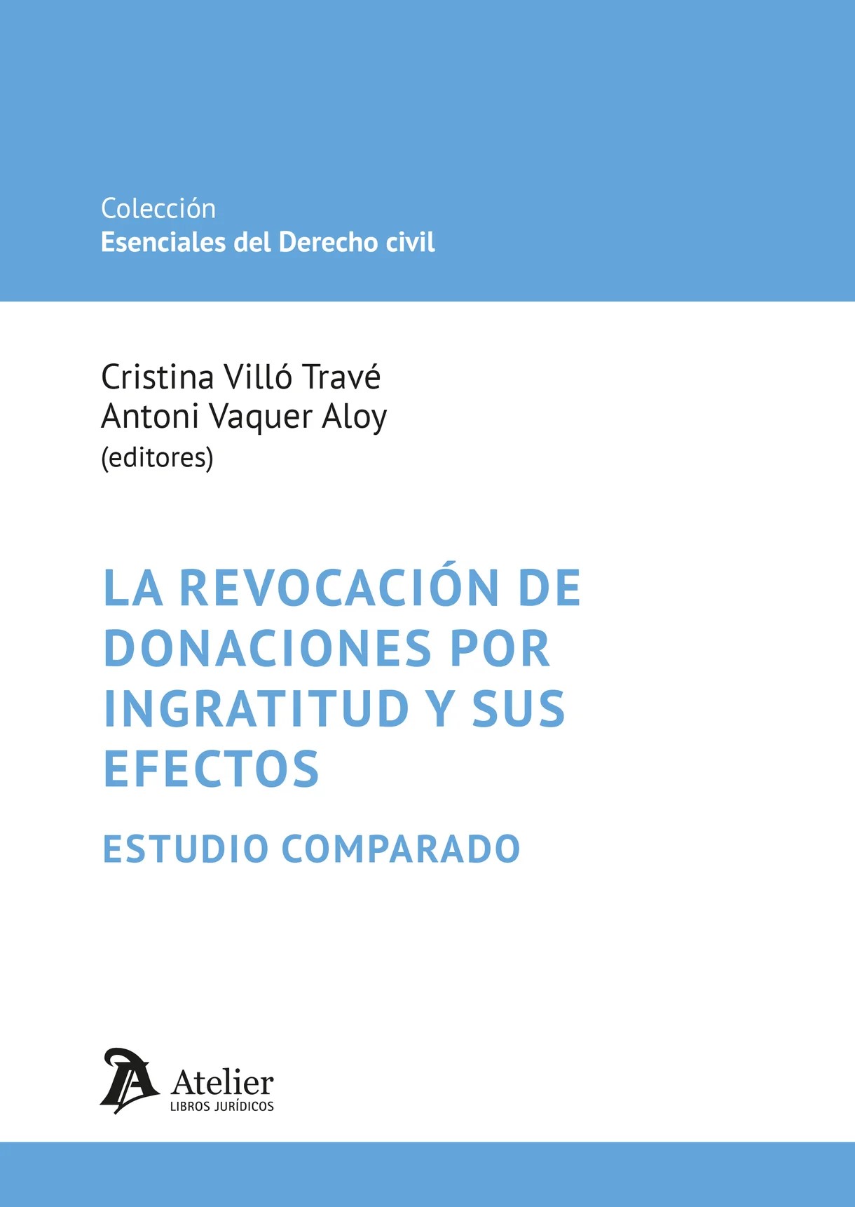 Revocación de donaciones por ingratitud y sus efectos. 9791387867683