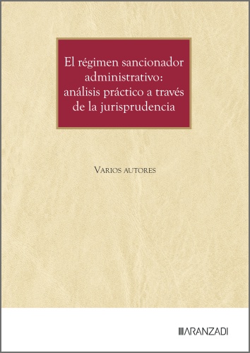 El régimen sancionador administrativo. 9788410853386