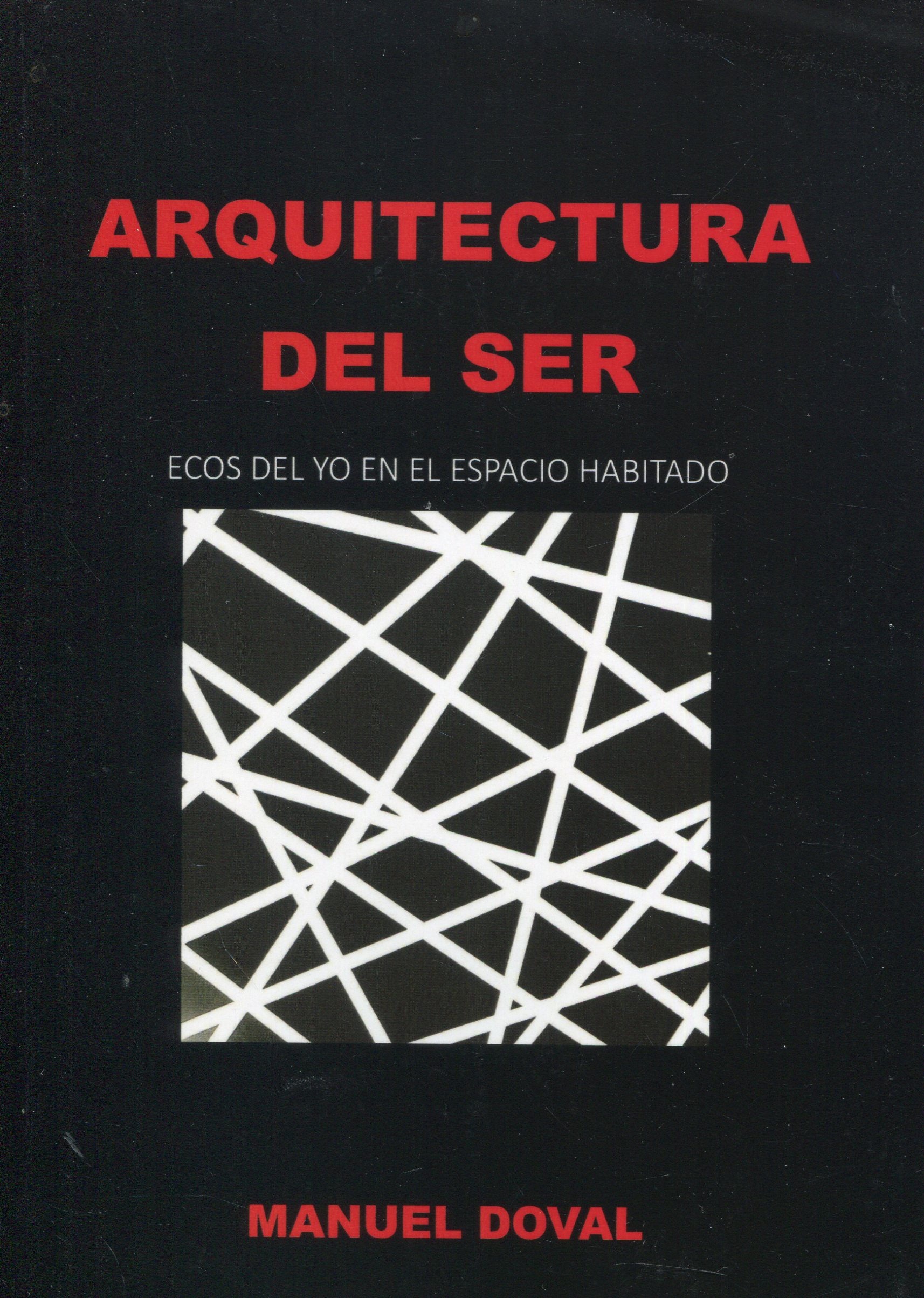 Arquitecturas del ser