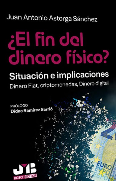 ¿El fin del dinero físico?: situación e implicaciones. 9791387828608