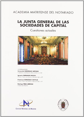 La junta general de las sociedades de capital. 9788461365951