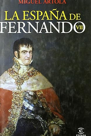 La España de Fernando VII. 9788467029185