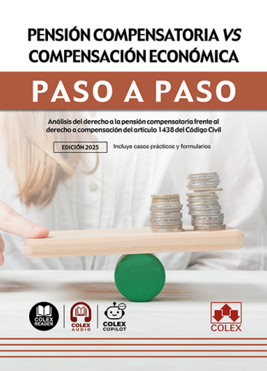 Pensión compensatoria vs. compensación económica. Paso a paso. 9791370112325