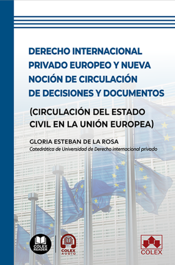 Derecho internacional privado europeo y nueva noción de circulación de decisiones y documentos. 9791370113209