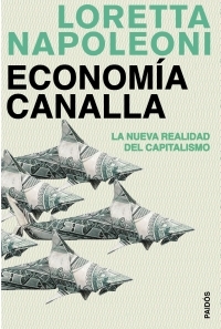Economía canalla. 9788449321252