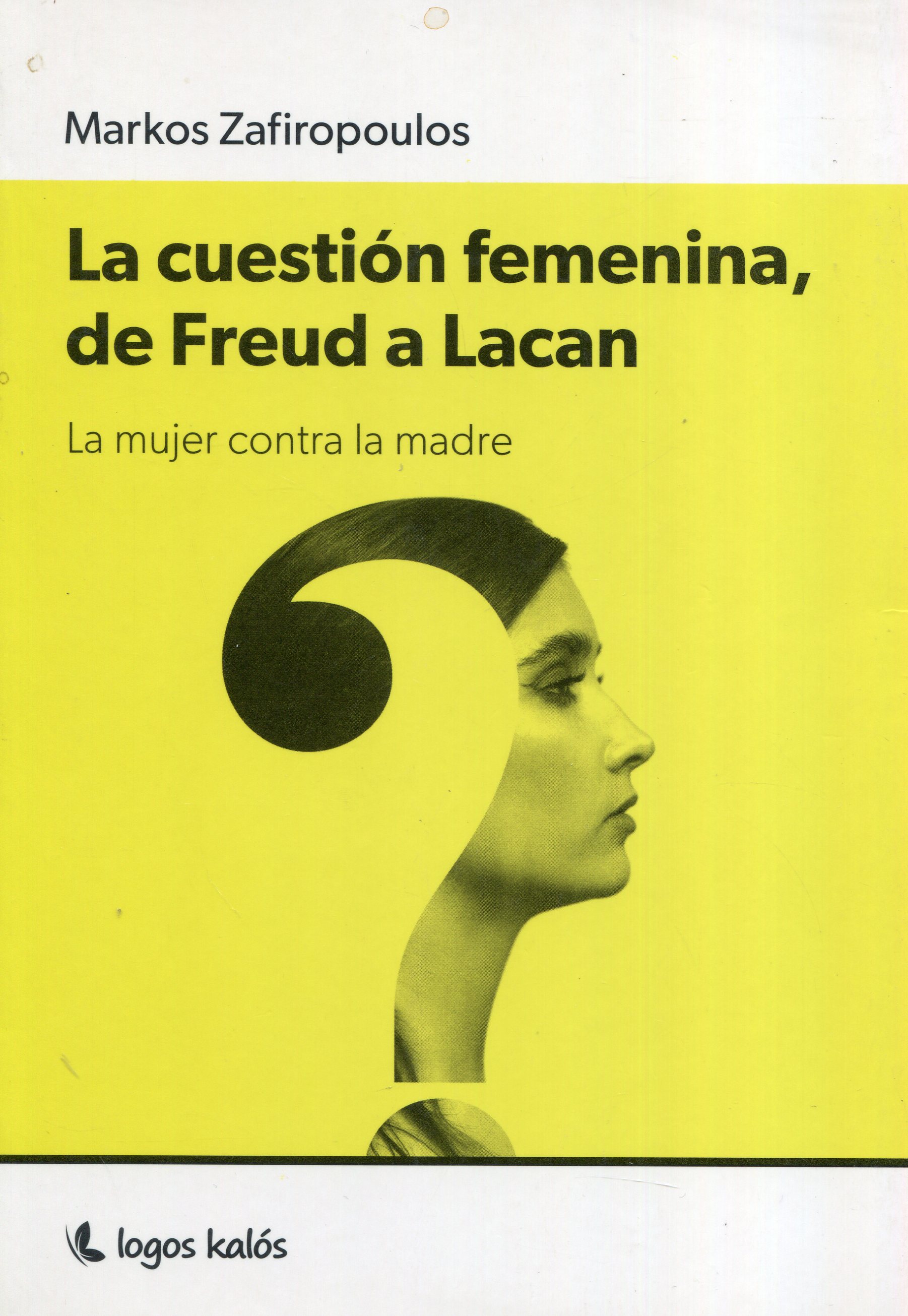 La cuestión femenina, de Freud a Lacan