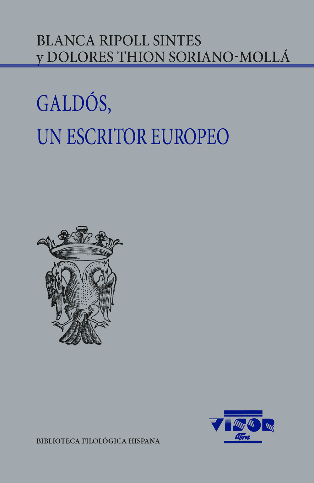 Galdós, un escritor europeo. 9791387745073