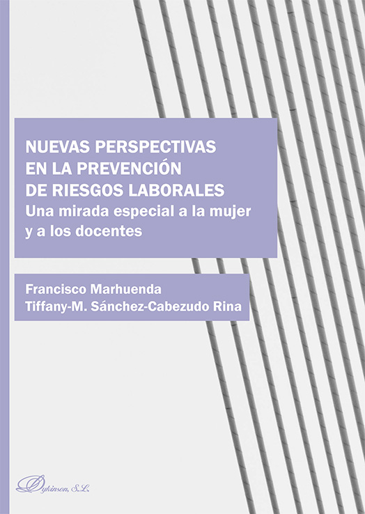 Nuevas perspectivas en la prevención de riesgos laborales. 9791370065232