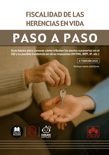 Fiscalidad de las herencias en vida. Paso a paso. 9791370113445
