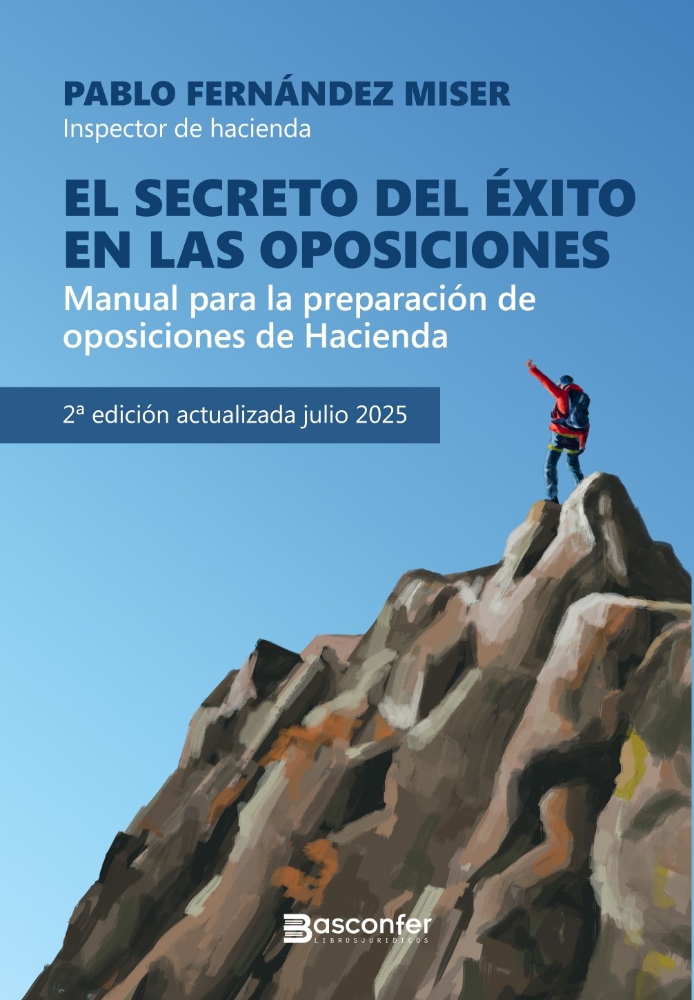 El secreto del éxito en las oposiciones. 9791399004960