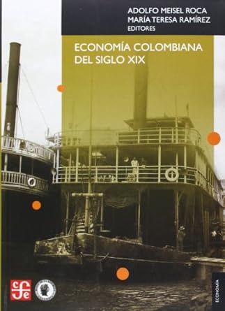 Economía colombiana del siglo XIX. 9789583801600