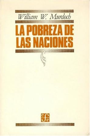 La pobreza de las naciones. 9789681617431