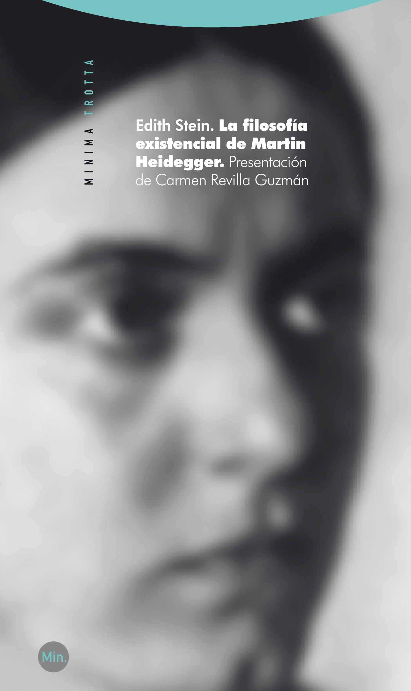 La filosofía existencial de Martin Heidegger. 9788498791747