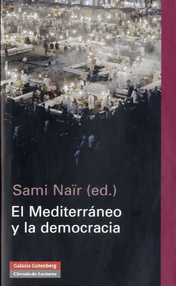 El Mediterráneo y la democracia. 9788481096965