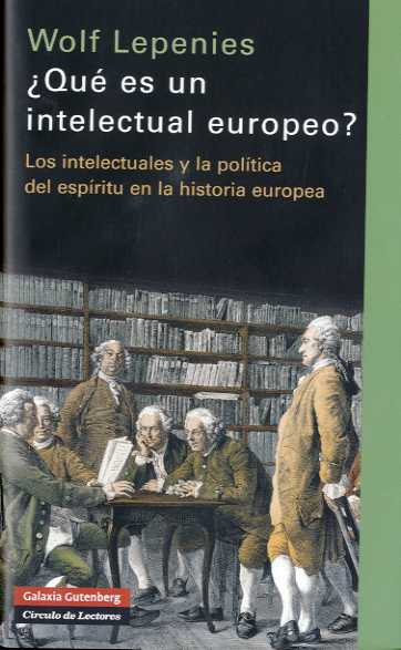 ¿Qué es un intelectual europeo?. 9788481096996