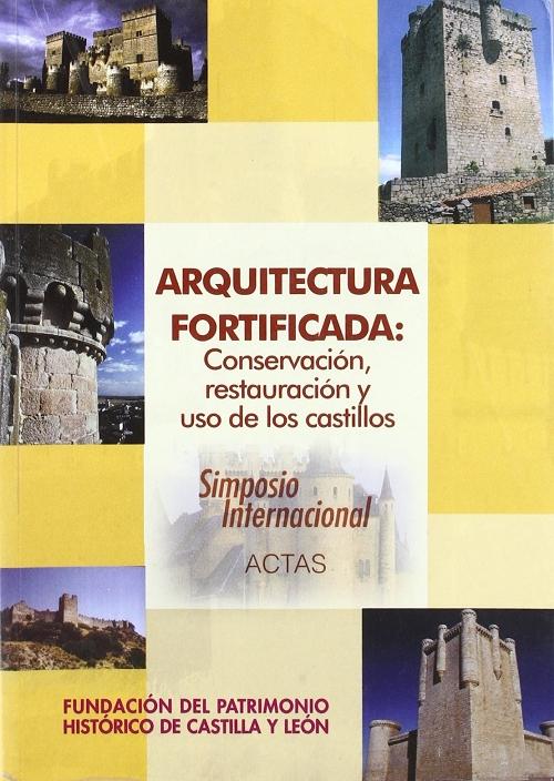 Simposio internacional "arquitectura fortificada". 9788493302443