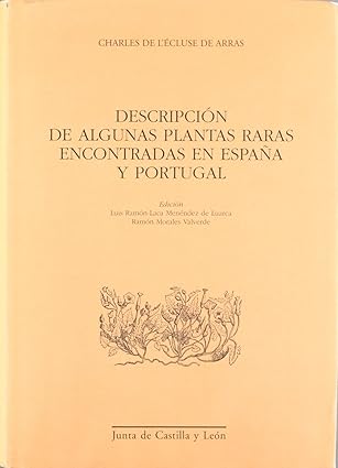 Descripción de algunas plantas raras encontradas en España y Portugal. 9788497183154