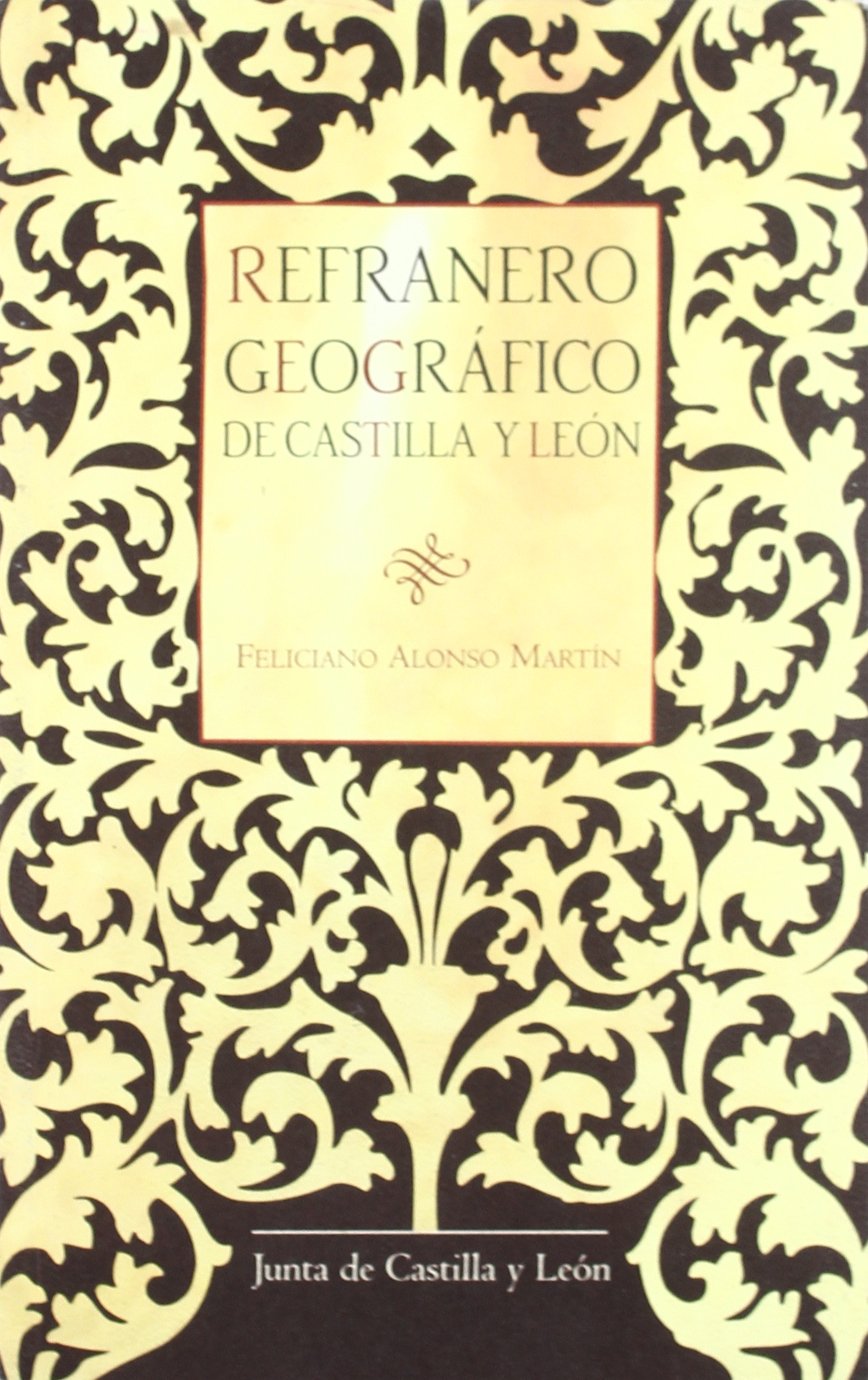 Refranero geográfico de Castilla y León. 9788497183253