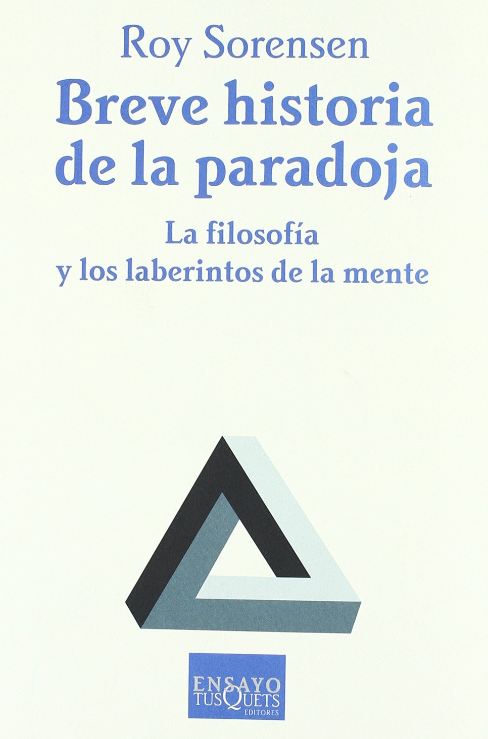 Breve historia de la paradoja. 9788483830062